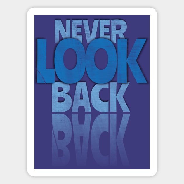 Never look Back Magnet by rizwanahmedr